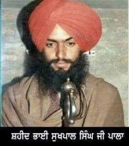 Shaheed Bhai Sukhpal Singh ji Pala